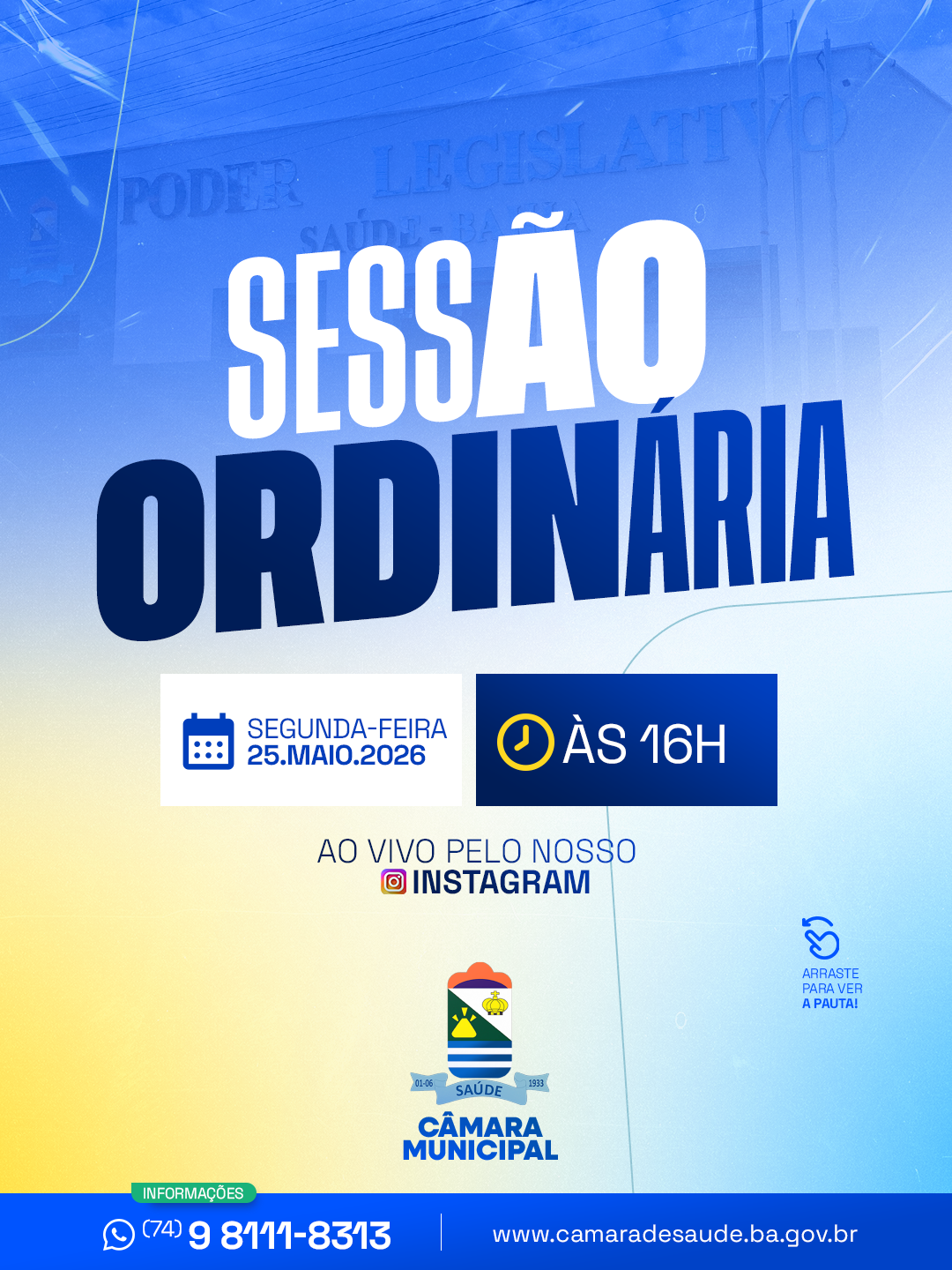 Sessão Ordinaria, nesta segunda-feira, 25 de maio às 16h.